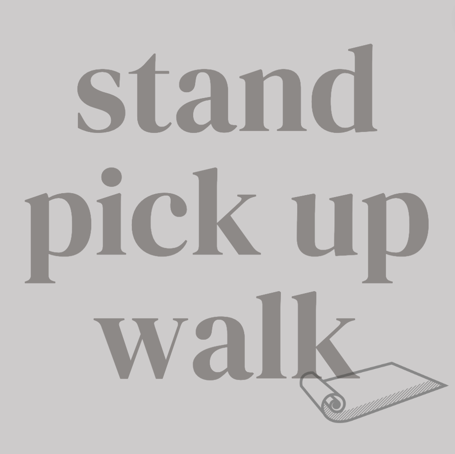 stand up, pick up, +&nbsp;walk