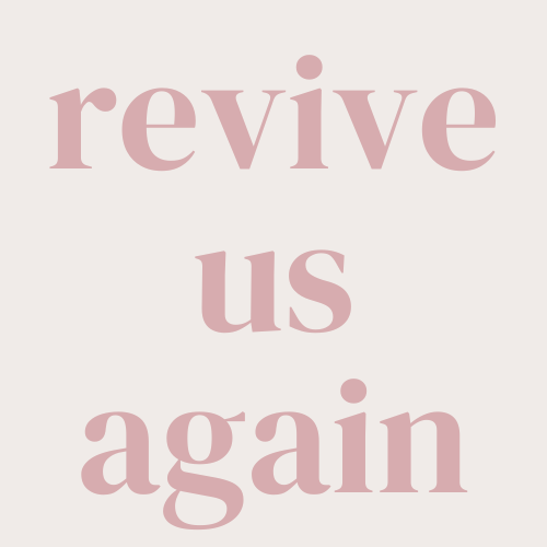 revive us again.