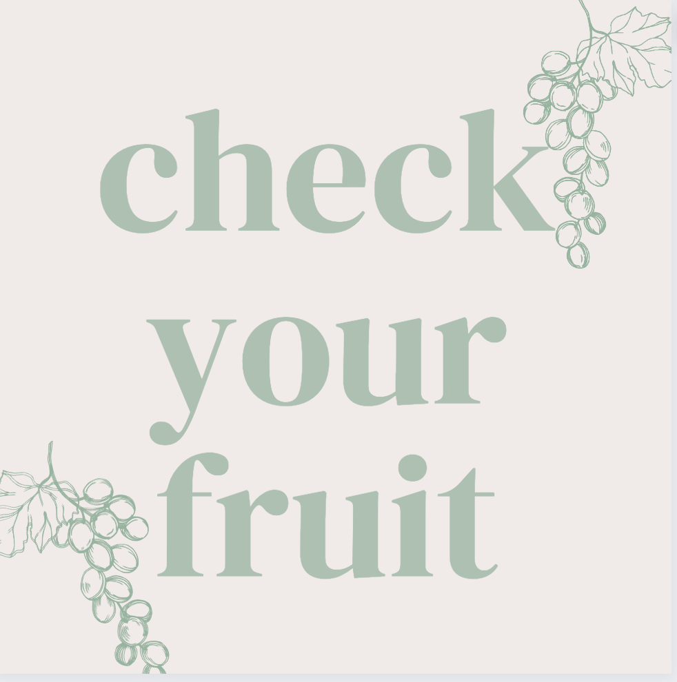 check your fruit.