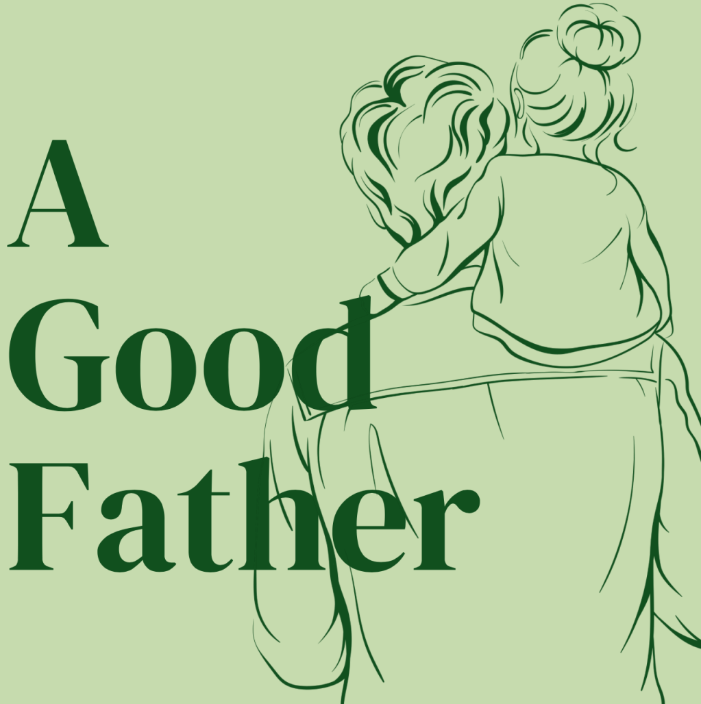 a good Father!